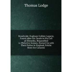   Their Father in England, Fetcht from the Canaries Thomas Lodge Books