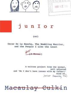   Junior by Macaulay Culkin, Miramax Books  Paperback 