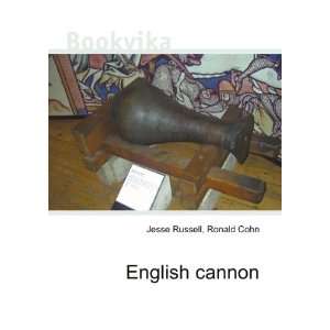  English cannon Ronald Cohn Jesse Russell Books