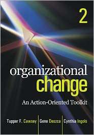 Organizational Change An Action Oriented Toolkit, (1412982855 