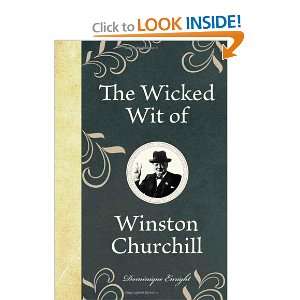  The Wicked Wit of Winston Churchill (The Wicked Wit of 