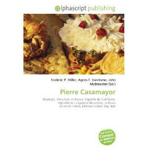  Pierre Casamayor (French Edition) (9786133937901) Books