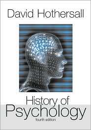 History of Psychology, (0072849657), David Hothersall, Textbooks 