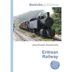  Eritrean Railway Ronald Cohn Jesse Russell Books