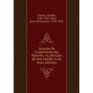   Charles, 1782 1863,Adry, Jean FeÌlicissime, 1749 1818 Pieters Books