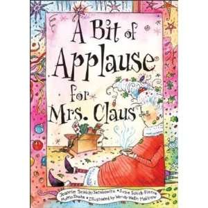  A Bit of Applause for Mrs. Claus [BIT OF APPLAUSE FOR MRS 