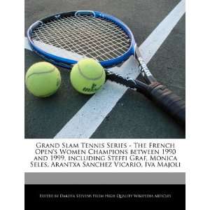  Grand Slam Tennis Series   The French Opens Women Champions 