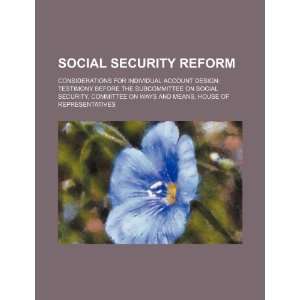 Social security reform considerations for individual account design 