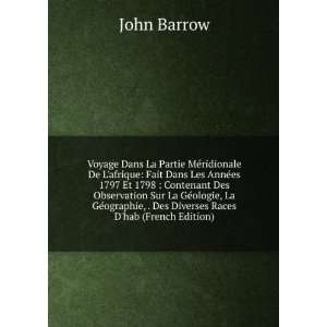   , . Des Diverses Races Dhab (French Edition) John Barrow Books