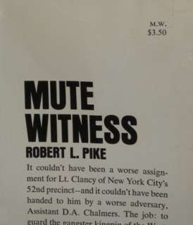 Robert L. Pike   Mute Witness   TRUE 1st 1st NR  