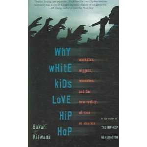  Why White Kids Love Hip Hop  N/A  Books