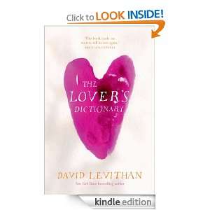 The Lovers Dictionary David Levithan  Kindle Store
