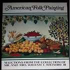 American Folk Painting Selections from the Wiltshire C