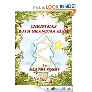 CHRISTMAS WITH GRANDMA ELSIE MARTHA FINLEY  Kindle Store