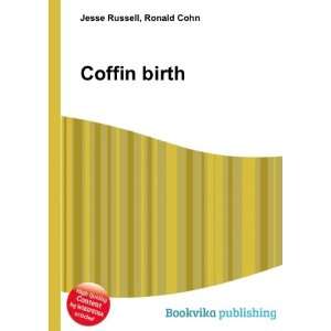  Coffin birth Ronald Cohn Jesse Russell Books