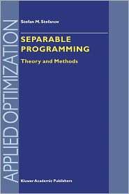 Separable Programming Theory and Methods, (1441948511), S.M. Stefanov 