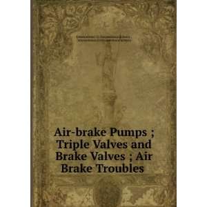  Air brake Pumps ; Triple Valves and Brake Valves ; Air Brake 