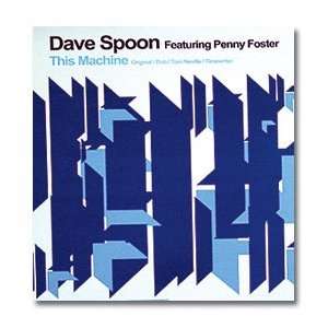   . PENNY FOSTER / THIS MACHINE DAVE SPOON FEAT. PENNY FOSTER Music