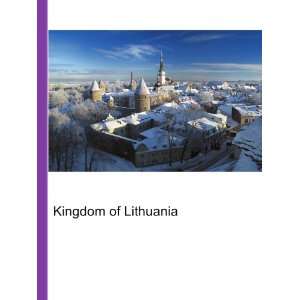  Kingdom of Lithuania Ronald Cohn Jesse Russell Books