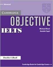 Objective IELTS Advanced Teachers Book, (0521608759), Annette Capel 