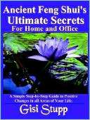 Ancient Feng Shuis Ultimate Secrets for Home and Office