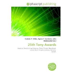  25th Tony Awards (9786134043373) Books