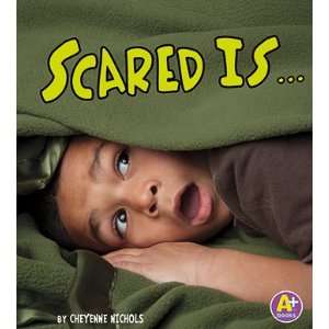  Scared Is