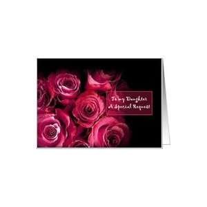  DAUGHTER   Be My Flower Girl with Rose Bouquet Card 