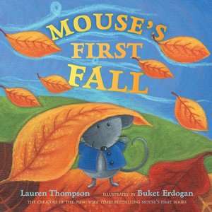   Mouses First Fall by Lauren Thompson, Simon 