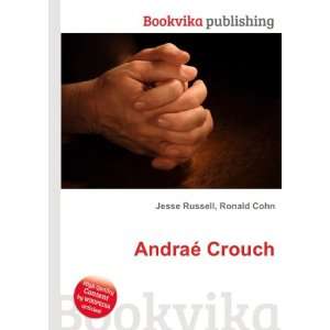  AndraÃ© Crouch Ronald Cohn Jesse Russell Books