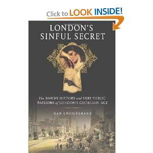   Passions of Londons Georgian Age [Hardcover] Dan Cruickshank Books