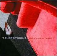 Last Time on Earth, Telepathique, Music CD   