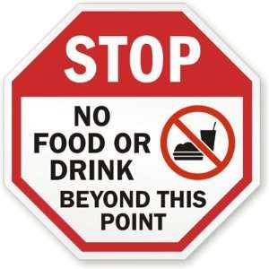  Stop No Food Or Drink Beyond This Point Laminated Vinyl 