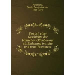   und neue Testament Daniel Bonifacius von, 1816 1876 Haneberg Books