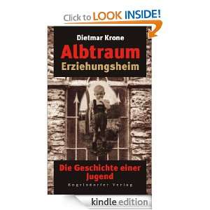 Albtraum Erziehungsheim (German Edition) Dietmar Krone  