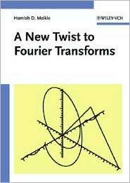 New Twist to Fourier Transforms, (3527404414), Hamish Meikle 
