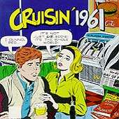 Cruisin 1961 CD, Jan 1989, Increase Records  