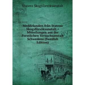   Schwedens (Swedish Edition) Statens SkogsfÃ¶rsÃ¶ksanstalt Books