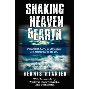    Shaking Heaven and Earth [Paperback] Dennis Reanier Books