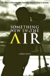   Something New in the Air The Story of First Peoples 