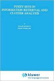 Fuzzy Sets in Information Retrieval and Cluster Analysis, (0792307216 