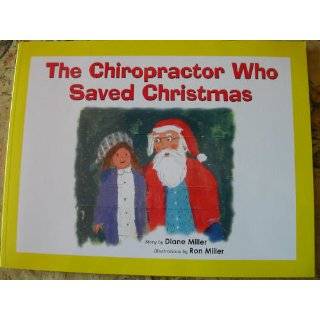 15 the chiropractor who saved christmas by diane miller ron miller 
