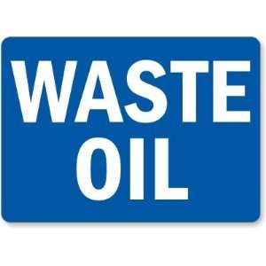  Waste Oil Plastic Sign, 14 x 10
