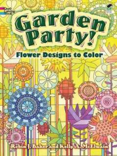   Garden Party Flower Designs to Color by Kelly A 