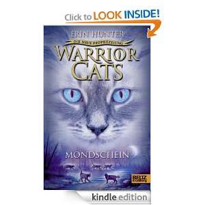 Warrior Cats   Die neue Prophezeiung. Mondschein (German Edition 
