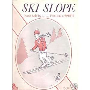  Sheet Music Ski Slope Phyllis Warfel 100 