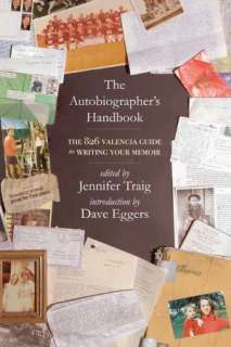 The Autobiographers Handbook Jennifer Traig