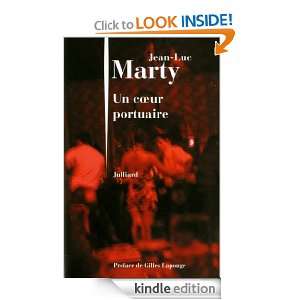 Un coeur portuaire (French Edition) Jean Luc MARTY  