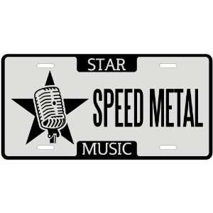  New  I Am A Speed Metal Star   License Plate Music 
