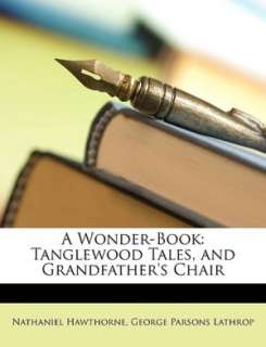   and Grandfathers Chair by Nathaniel Hawthorne, Nabu Press  Paperback